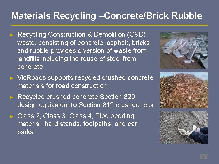 Materials Recycling –Concrete/Brick Rubble ► Recycling Construction & Demolition (C&D) waste, consisting of concrete,