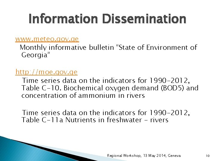 Information Dissemination www. meteo. gov. ge Monthly informative bulletin “State of Environment of Georgia” Information Dissemination www. meteo. gov. ge Monthly informative bulletin “State of Environment of Georgia”