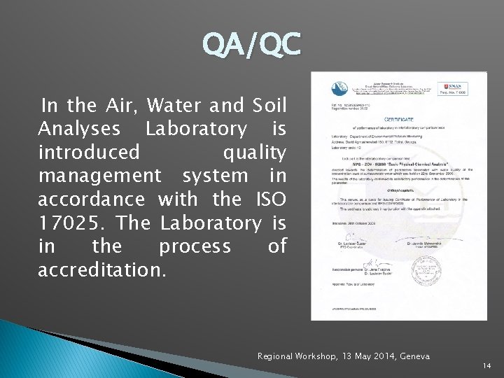 QA/QC In the Air, Water and Soil Analyses Laboratory is introduced quality management system QA/QC In the Air, Water and Soil Analyses Laboratory is introduced quality management system