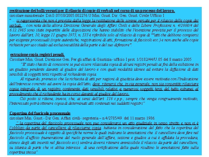 restituzione dei bollì versati per il rilascio di copie di verbali nel corso di restituzione dei bollì versati per il rilascio di copie di verbali nel corso di