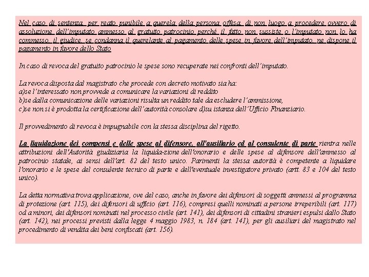 Nel caso di sentenza, per reato punibile a querela della persona offesa, di non Nel caso di sentenza, per reato punibile a querela della persona offesa, di non