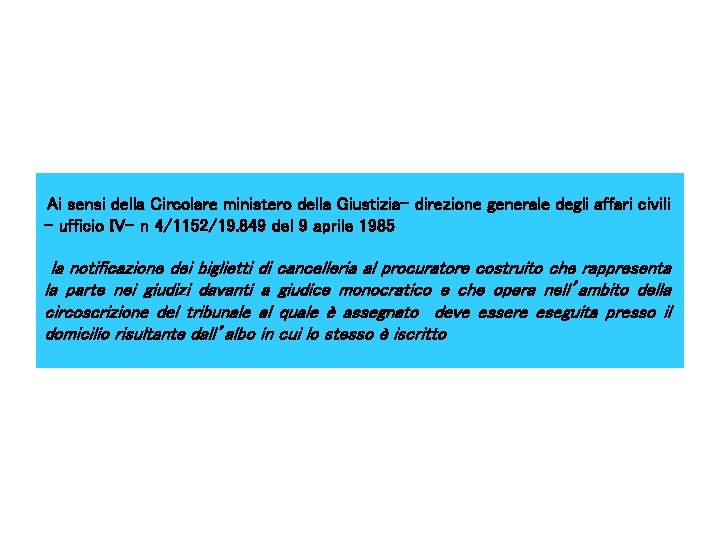  sensi della Circolare ministero della Giustizia- direzione generale degli affari civili – ufficio