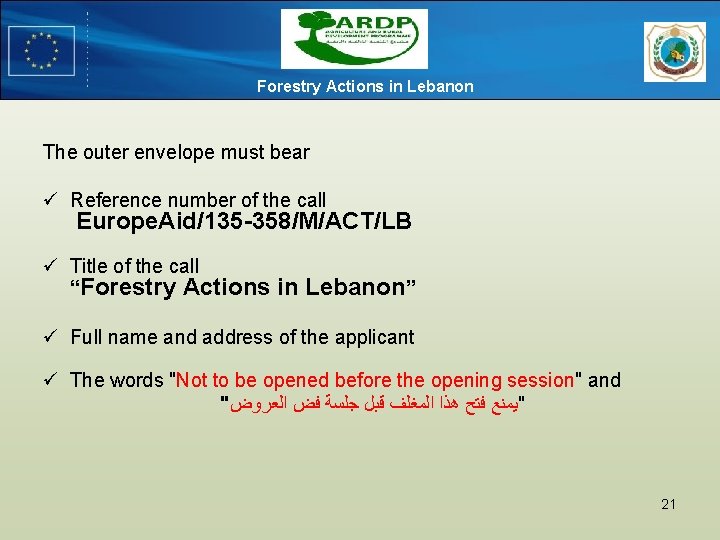 Forestry Actions in Lebanon The outer envelope must bear ü Reference number of the