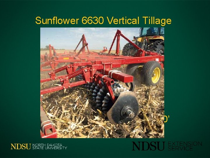 Sunflower 6630 Vertical Tillage 18’-50’ 