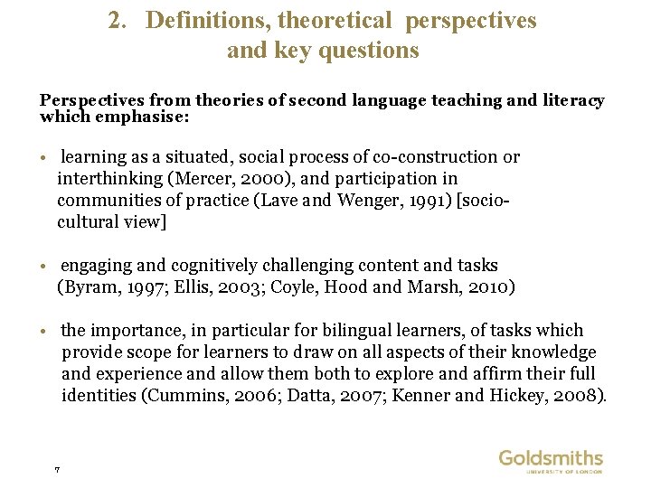 2. Definitions, theoretical perspectives and key questions Perspectives from theories of second language teaching