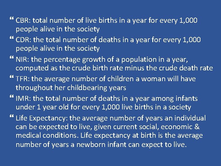  CBR: total number of live births in a year for every 1, 000