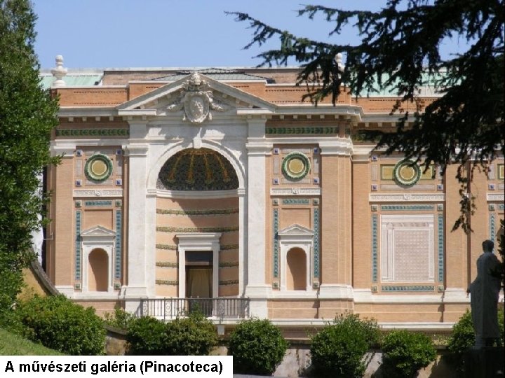 A művészeti galéria (Pinacoteca) 