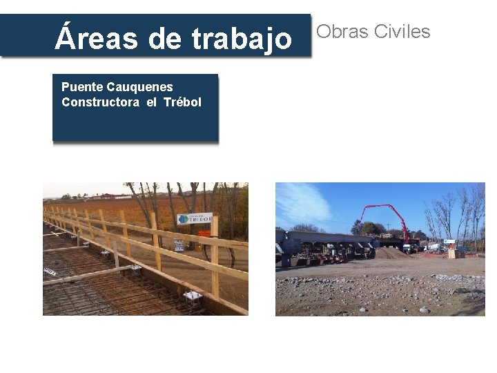 Áreas de trabajo Puente Cauquenes Constructora el Trébol Obras Civiles 