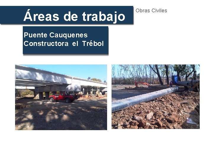 Áreas de trabajo Puente Cauquenes Constructora el Trébol Obras Civiles 