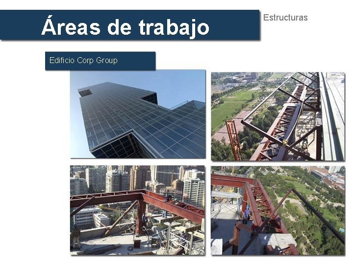 Áreas de trabajo Edificio Corp Group Estructuras 