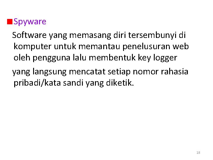 Spyware Software yang memasang diri tersembunyi di komputer untuk memantau penelusuran web oleh pengguna