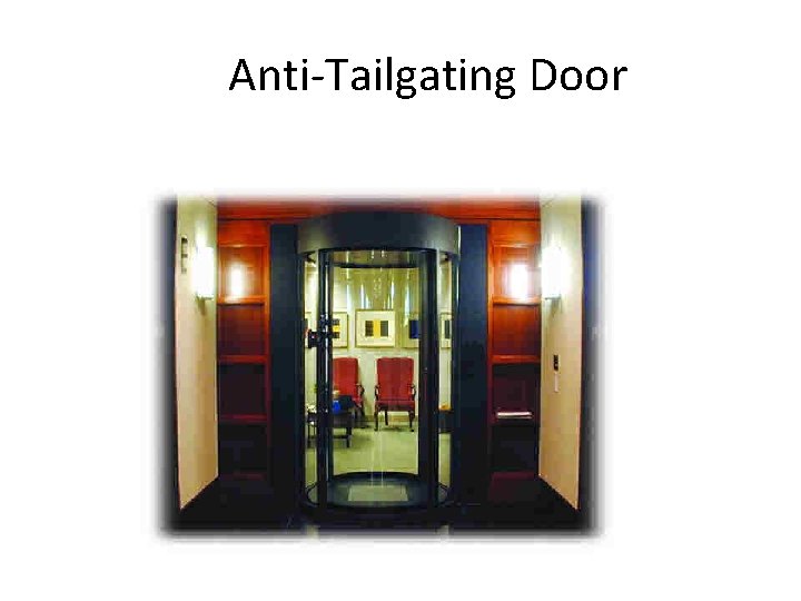 Anti-Tailgating Door 