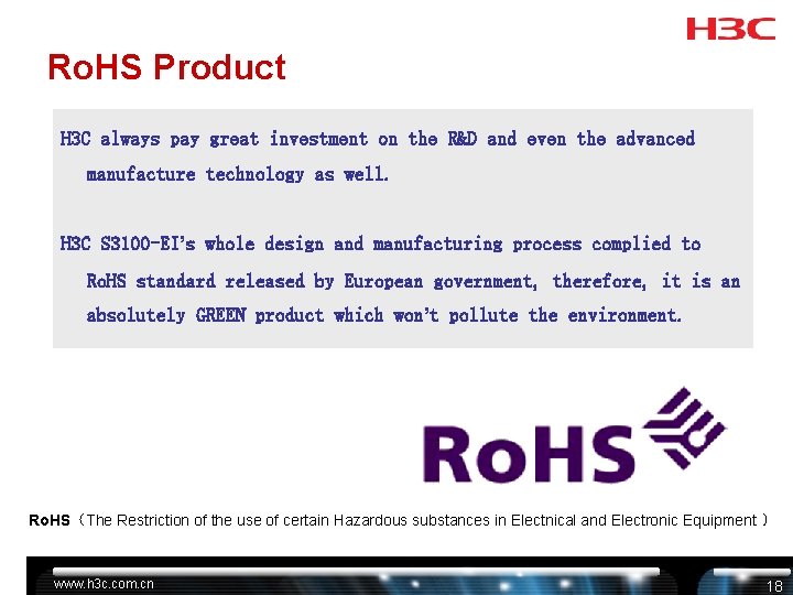 Ro. HS Product H 3 C always pay great investment on the R&D and Ro. HS Product H 3 C always pay great investment on the R&D and