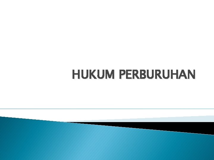 HUKUM PERBURUHAN 