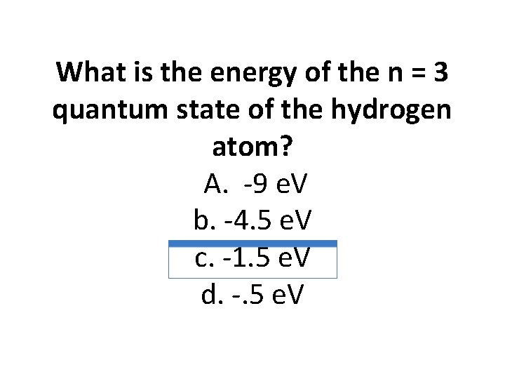 What is the energy of the n = 3 quantum state of the hydrogen