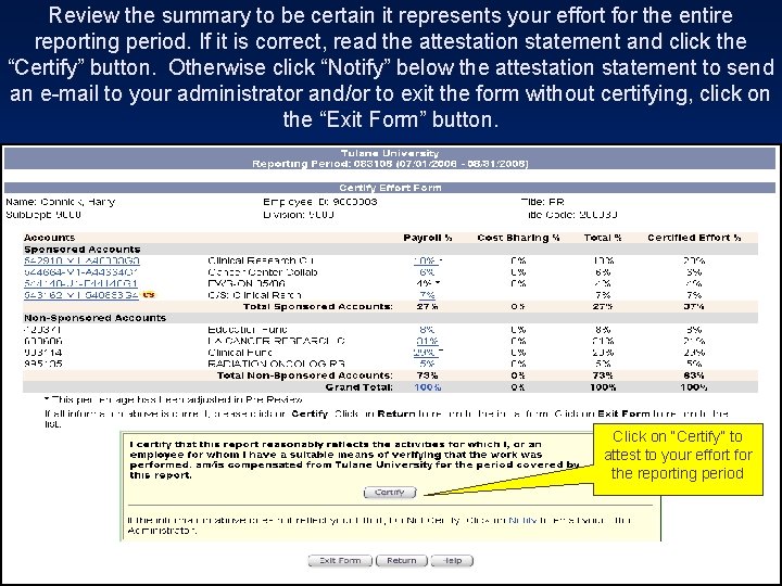 Review the summary to be certain it represents your effort for the entire reporting