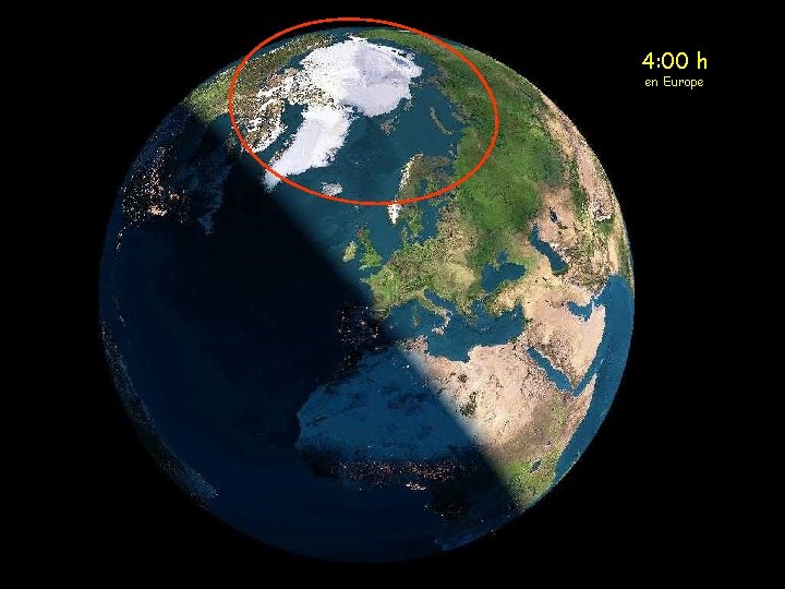 4: 00 h en Europe 