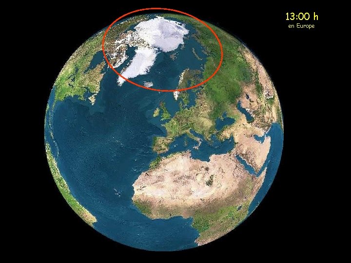 13: 00 h en Europe 