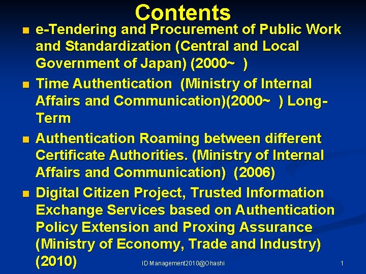 n n Contents e-Tendering and Procurement of Public Work and Standardization (Central and Local