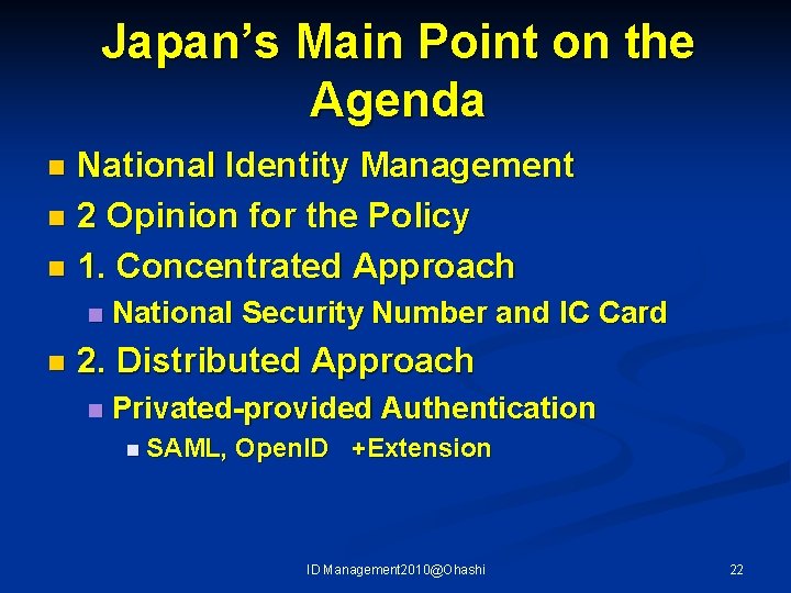Japan’s Main Point on the Agenda National Identity Management n 2 Opinion for the
