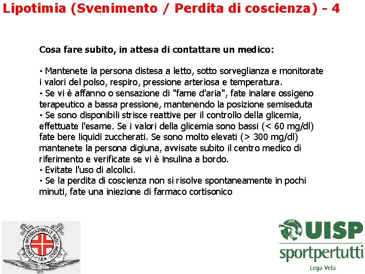 Lipotimia (Svenimento / Perdita di coscienza) - 4 Cosa fare subito, in attesa di