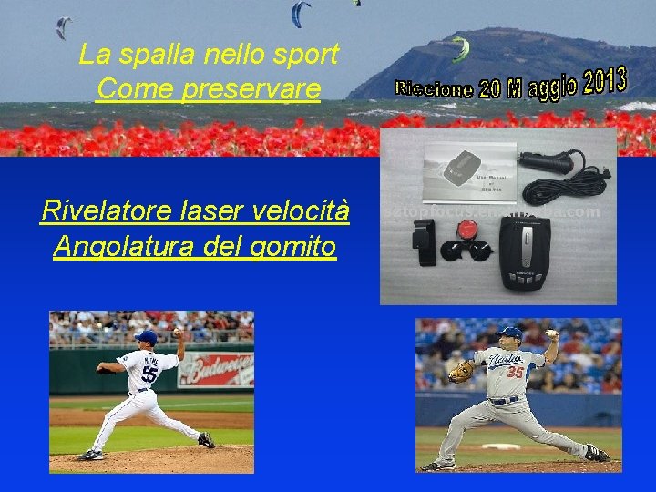 La spalla nello sport Come preservare Rivelatore laser velocità Angolatura del gomito 