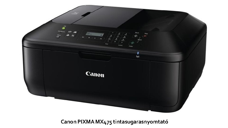 Canon PIXMA MX 475 tintasugarasnyomtató 