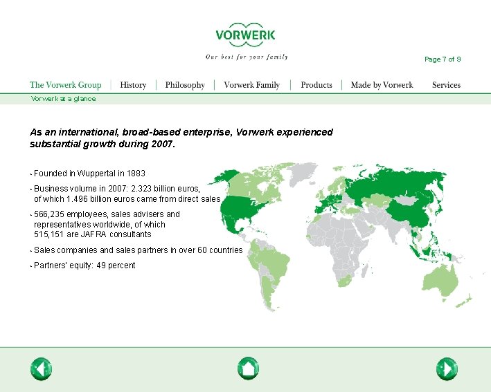 Page 7 of 9 Vorwerk at a glance As an international, broad-based enterprise, Vorwerk Page 7 of 9 Vorwerk at a glance As an international, broad-based enterprise, Vorwerk