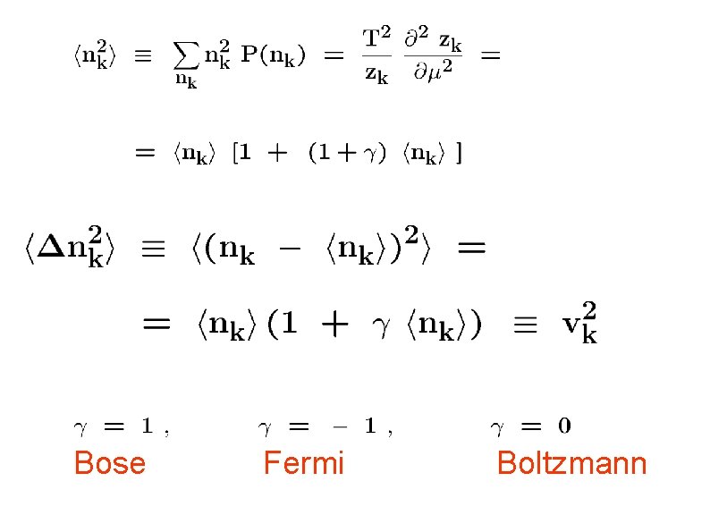 Bose Fermi Boltzmann 