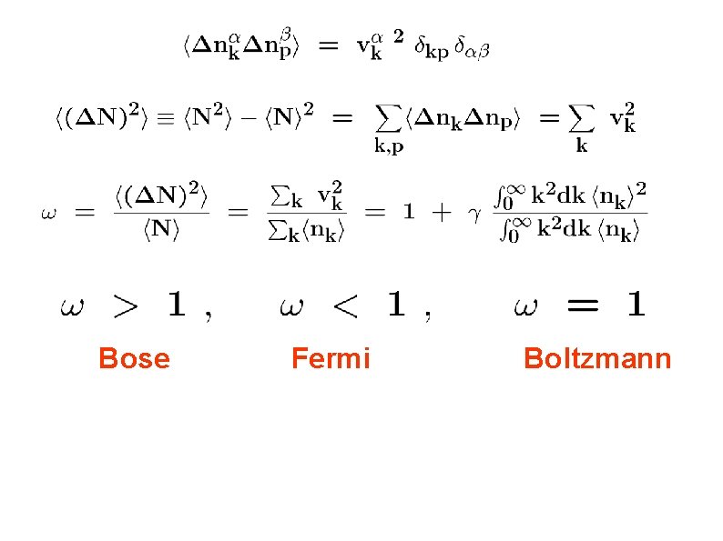 Bose Fermi Boltzmann 