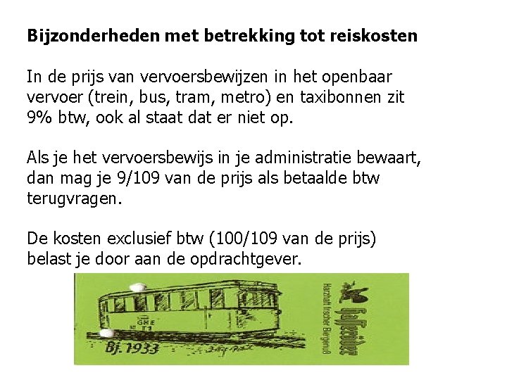 Bijzonderheden met betrekking tot reiskosten In de prijs van vervoersbewijzen in het openbaar vervoer