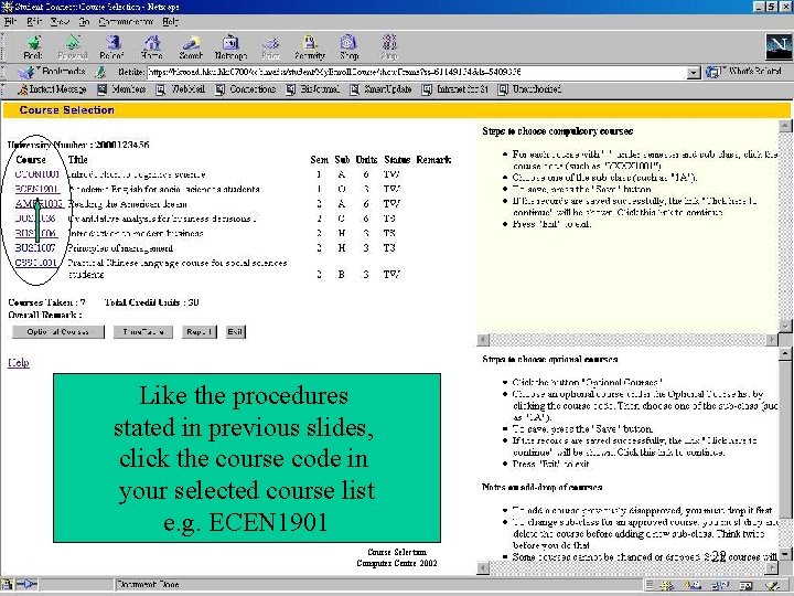 Like the procedures stated in previous slides, click the course code in your selected