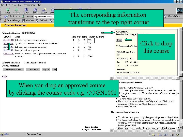 The corresponding information transforms to the top right corner Click to drop this course