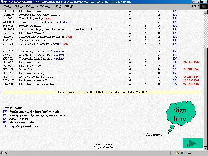 Sign here Course Selection Computer Centre 2002 40 