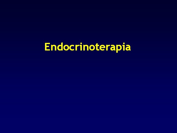 Endocrinoterapia 
