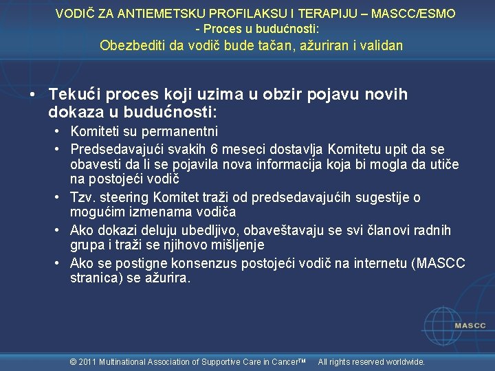 VODIČ ZA ANTIEMETSKU PROFILAKSU I TERAPIJU – MASCC/ESMO - Proces u budućnosti: Obezbediti da