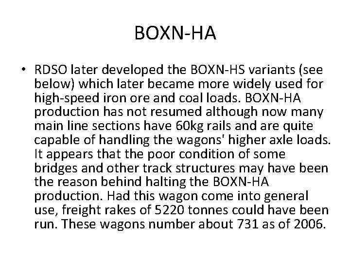 BOXN-HA • RDSO later developed the BOXN-HS variants (see below) which later became more