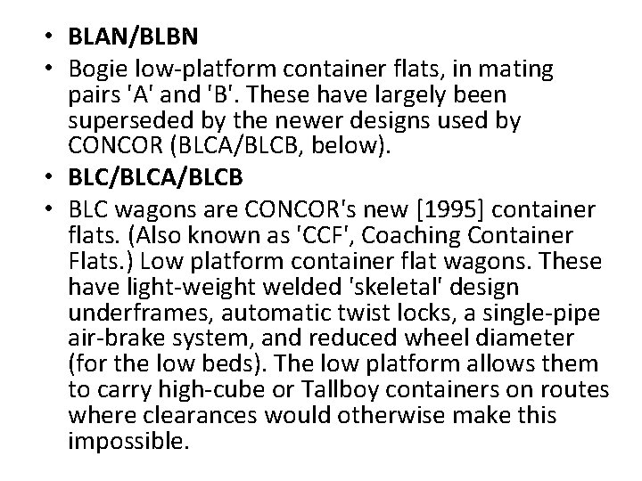  • BLAN/BLBN • Bogie low-platform container flats, in mating pairs 'A' and 'B'.