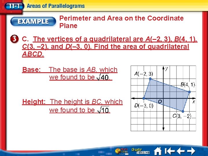 Perimeter and Area on the Coordinate Plane C. The vertices of a quadrilateral are