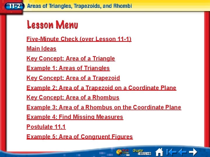 Five-Minute Check (over Lesson 11 -1) Main Ideas Key Concept: Area of a Triangle