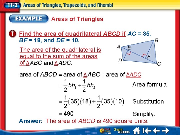 Areas of Triangles Find the area of quadrilateral ABCD if AC = 35, BF