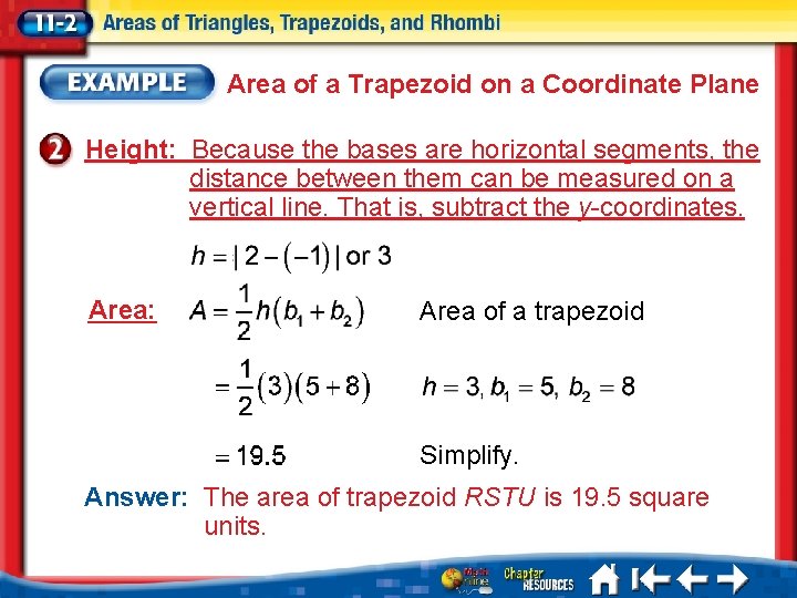 Area of a Trapezoid on a Coordinate Plane Height: Because the bases are horizontal