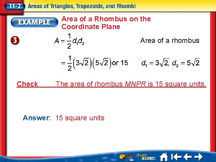 Area of a Rhombus on the Coordinate Plane Area of a rhombus Check The