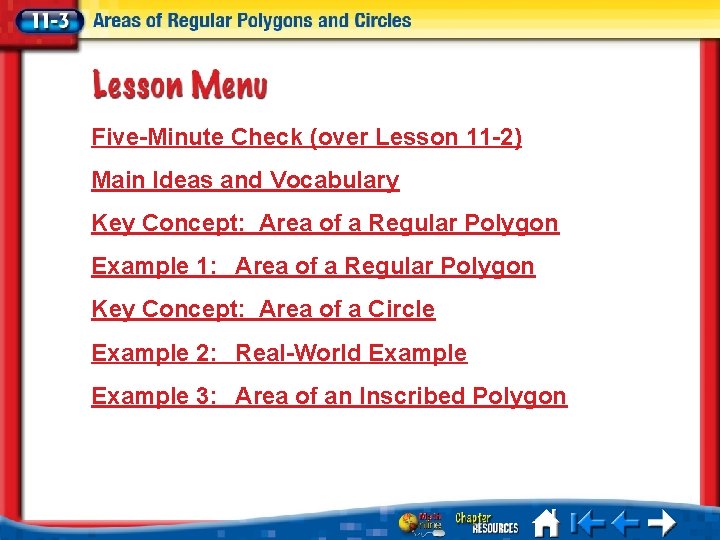 Five-Minute Check (over Lesson 11 -2) Main Ideas and Vocabulary Key Concept: Area of