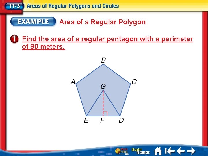 Area of a Regular Polygon Find the area of a regular pentagon with a