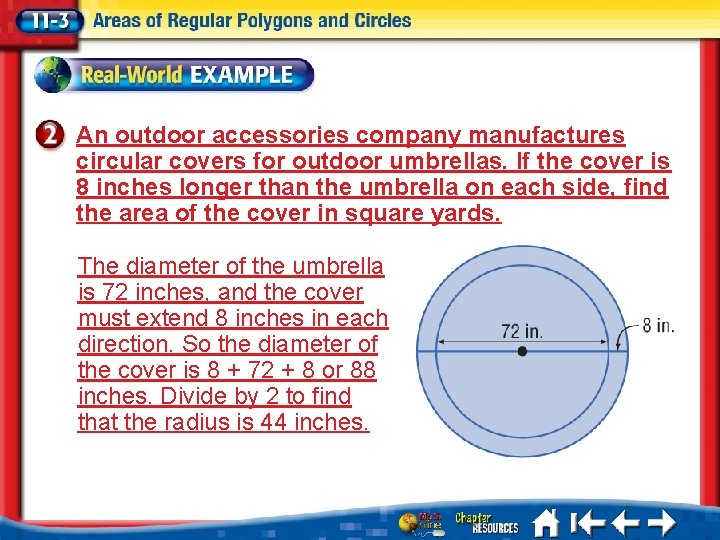 An outdoor accessories company manufactures circular covers for outdoor umbrellas. If the cover is