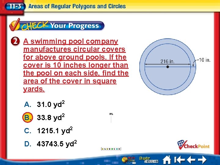 A swimming pool company manufactures circular covers for above ground pools. If the cover