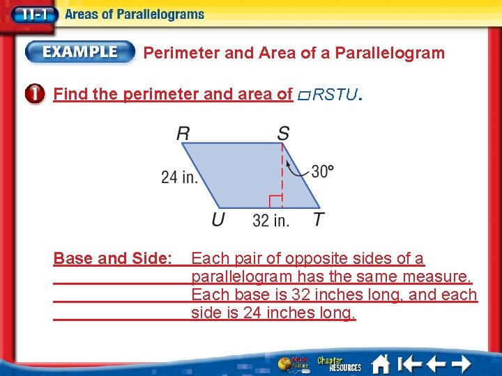 Perimeter and Area of a Parallelogram Find the perimeter and area of Base and