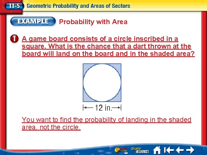Probability with Area A game board consists of a circle inscribed in a square.