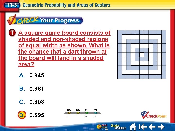 A square game board consists of shaded and non-shaded regions of equal width as